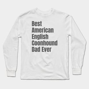 American English Coonhound Dad Long Sleeve T-Shirt